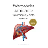 Enfermedades del higado/ Liver Disease: Tratamiento y dieta/ Treatment and Diet