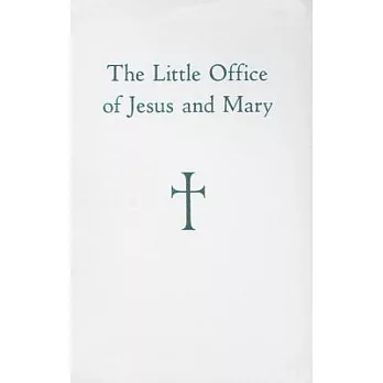The Little Office of Jesus and Mary