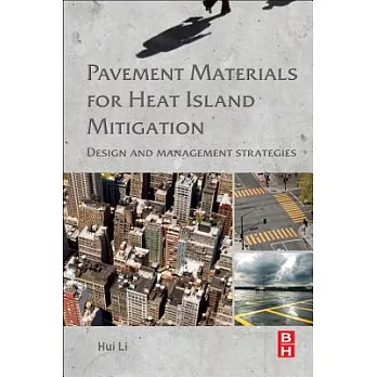 Pavement Materials for Heat Island Mitigation: Design and Management Strategies