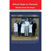 School Days in Vietnam Stories from the Heart