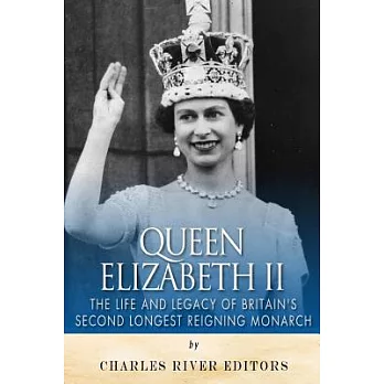 Queen Elizabeth II: The Life and Legacy of Britain’s Second Longest Reigning Monarch