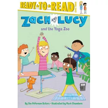 Zach and Lucy and the yoga zoo /