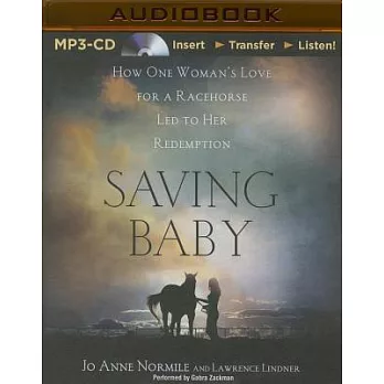 Saving Baby: How One Woman’s Love for a Racehorse Led to Her Redemption