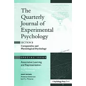 Associative Learning and Representation: An EPS Workshop for N.J. Mackintosh: A Special Issue of the Quarterly Journal of Experimental Psychology, Sec
