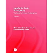 Langford’s Basic Photography: The Guide for Serious Photographers