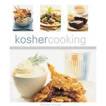 Kosher Cooking: The Ultimate Guide to Jewish Food and Cooking With over 75 Traditional Recipes