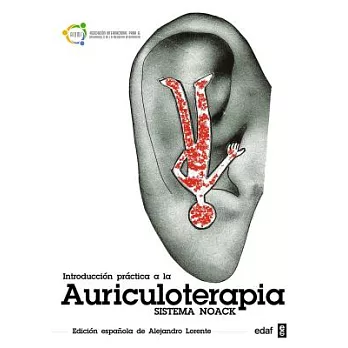 Introduccion a la Practica de La Auriculoterapia