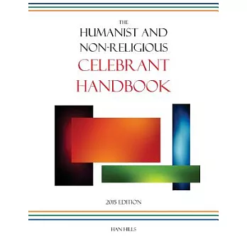 The Humanist and Non-Religious Celebrant Handbook 2015