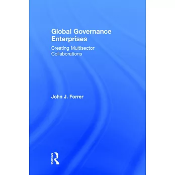 Global Governance Enterprises: Creating Multisector Collaborations
