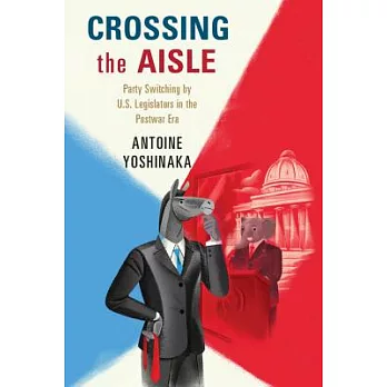 Crossing the Aisle: Party Switching by Us Legislators in the Postwar Era