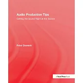 Audio Production Tips: Getting the Sound Right at the Source