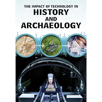 The impact of technology in history and archaeology