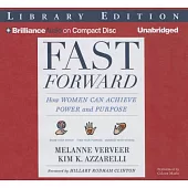 Fast Forward: How Women Can Achieve Power and Purpose, Library Edition