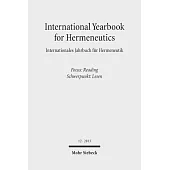 International Yearbook for Hermeneutics 2013 / Internationales Jahrbuch Fur Hermeneutik 2013: Focus: Reading / Schwerpunkt: Lese