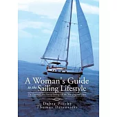 A Woman’s Guide to the Sailing Lifestyle: The Essentials and Fun of Sailing Off the New England Coast