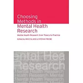 Choosing Methods in Mental Health Research: Mental Health Research from Theory to Practice