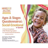 Ages & Stages Questionnaires Social-Emotional in Spanish ASQ:SE-2: A Parent-Completed Child Monitoring System for Social-Emotion