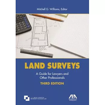 Land Surveys: A Guide for Lawyers and Other Professionals