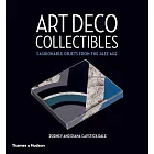 Art Deco Collectibles: Fashionable Objets from the Jazz Age