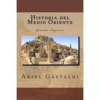 Historia del Medio Oriente: Grandes Imperios