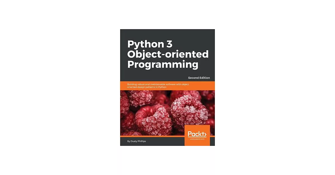 博客來-Python 3 Object-Oriented Programming - Second Edition