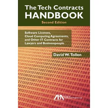 The Tech Contracts Handbook: Cloud Computing Agreements, Software Licenses, and Other IT Contracts for Lawyers and Businesspeopl