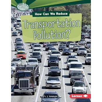 How can we reduce transportation pollution? /