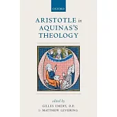 Aristotle in Aquinas’s Theology