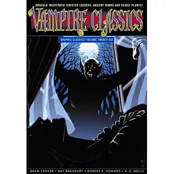 Graphic Classics 26: Vampire Classics