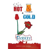 Hot and Cold Turkey
