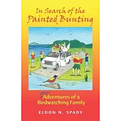 In Search of the Painted Bunting: (Mis) Adventures of a Birdwatching Family