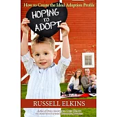 Hoping to Adopt: How to Create the Ideal Adoption Profile