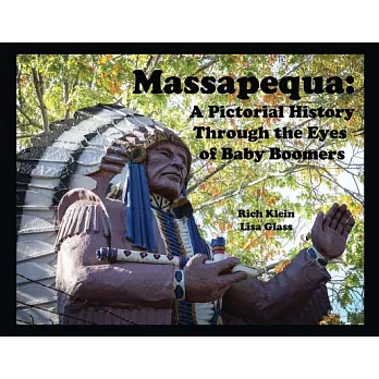 Massapequa: A Pictorial History Through the Eyes of Baby Boomers