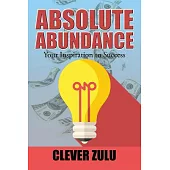 Absolute Abundance: Your Inspiration to Success