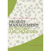 Project Management in Theory and Practice