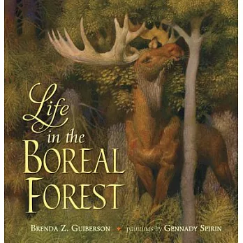 Life in the boreal forest /