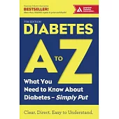 Diabetes A to Z: What You Need to Know About Diabetes - Simply Put