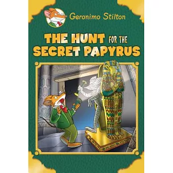 The hunt for the secret  papyrus : plus a bonus mini mystery and cheesy jokes /