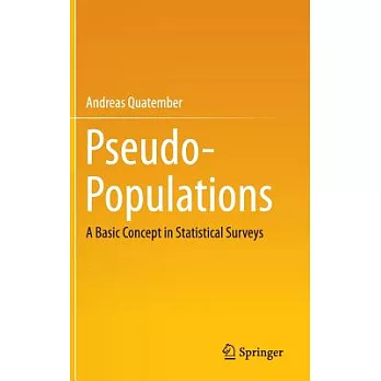 Pseudo-populations: A Basic Concept in Statistical Surveys