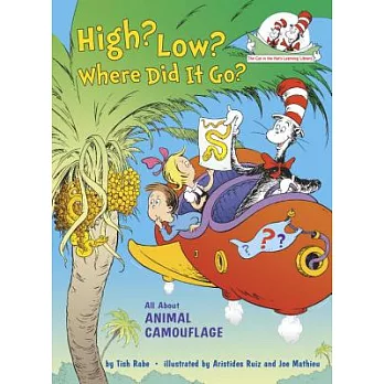 High? Low? Where Did It Go?: All about Animal Camouflage