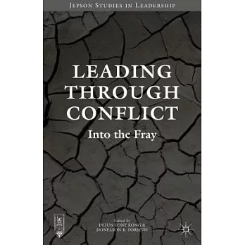 Leading Through Conflict: Into the Fray