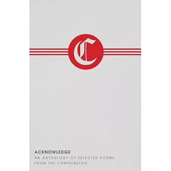 Acknowledge: An Anthology of Selected Poems from the Contributor