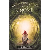 Conversations With a Gnome
