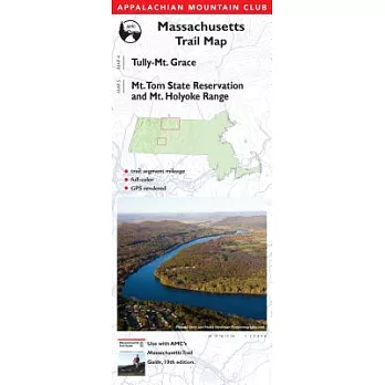 Appalachian Mountain Club Massachusetts Trail Map New England Trail North and Tully Trail / Mt. Tom State Reservation and Mt. Holyoke Range