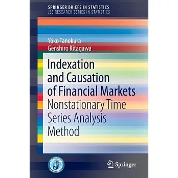Indexation and Causation of Financial Markets: Nonstationary Time Series Analysis Method