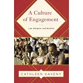 A Culture of Engagement: Law, Religion, and Morality