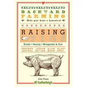 Backyard Farming: Raising Pigs