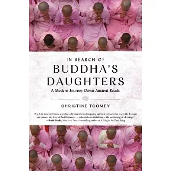 In Search of Buddha’s Daughters: A Modern Journey Down Ancient Roads