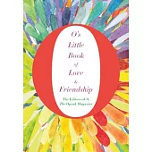 O’s Little Book of Love & Friendship
