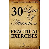 Law of Attraction: 30 Practical Exercises